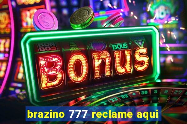 brazino 777 reclame aqui